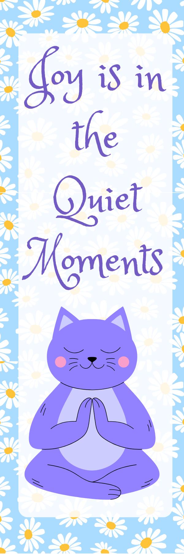 Zen "Joy is in the Quiet Moments" Flower Bookmark