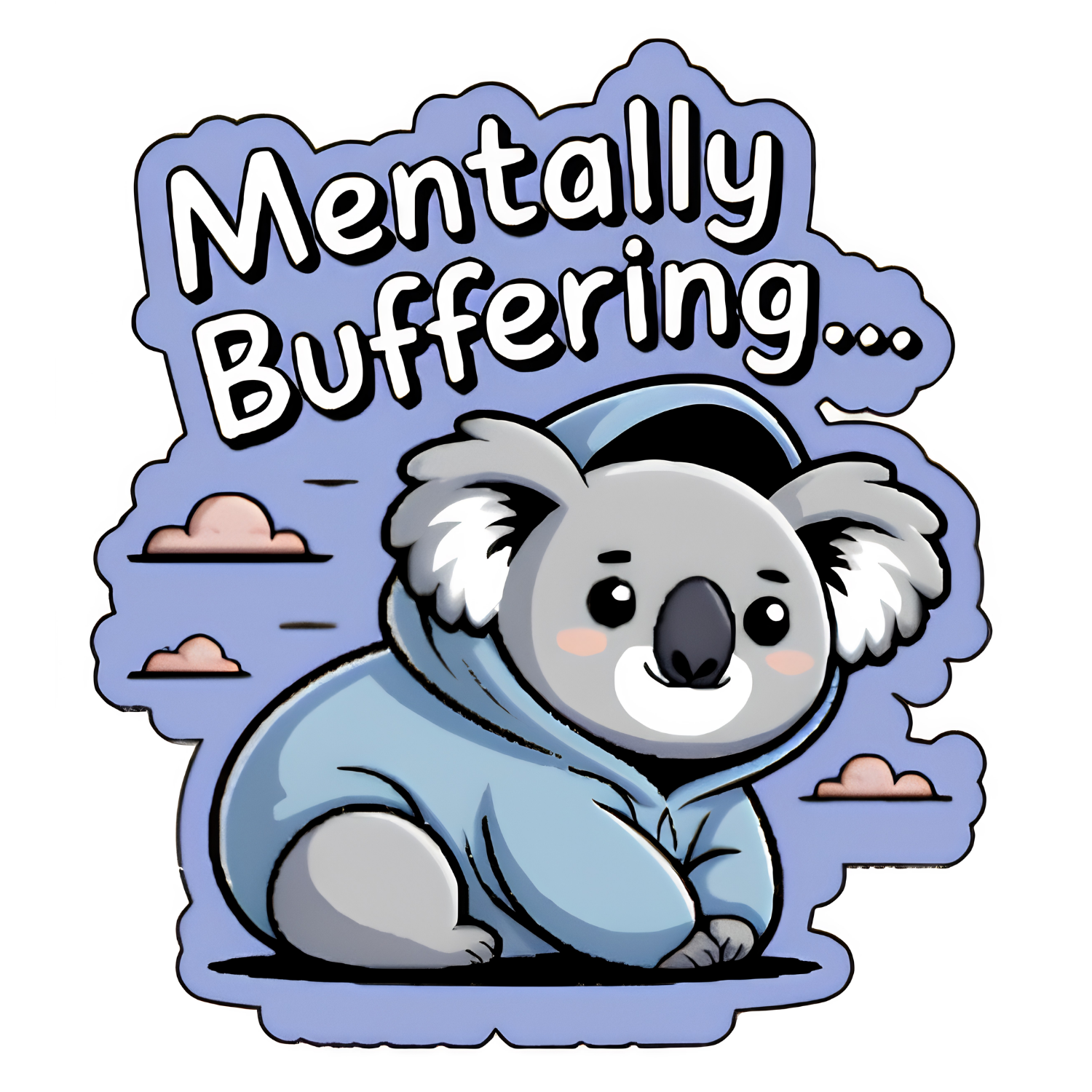 Mentally Buffering Vinyl Sticker Autumnmist Boutique