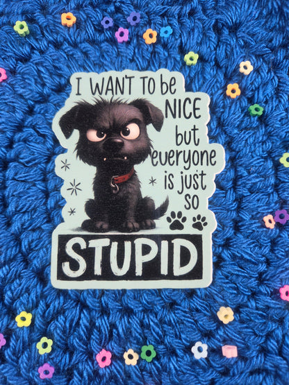 I Want to be Nice Vinyl Sticker Autumnmist Boutique