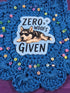 Zero Woofs Given Vinyl Sticker Autumnmist Boutique