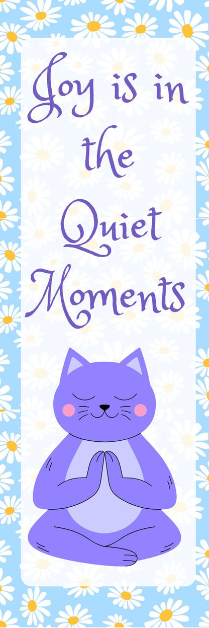 Zen "Joy is in the Quiet Moments" Flower Bookmark