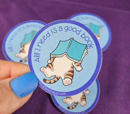 All I Need Is a Good Book Vinyl Sticker - Autumnmist Boutique