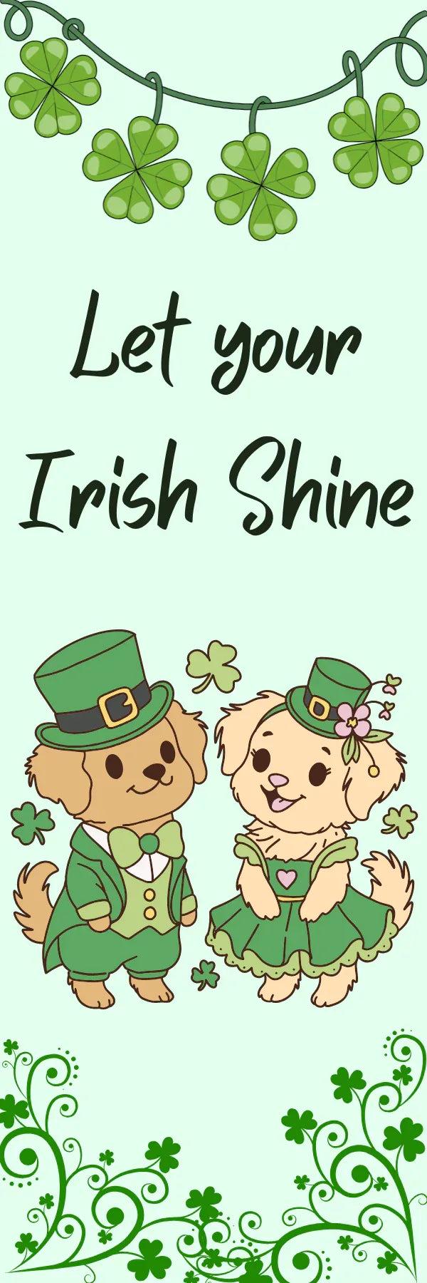 Let Your Irish Shine Laminated Bookmark - Autumnmist Boutique