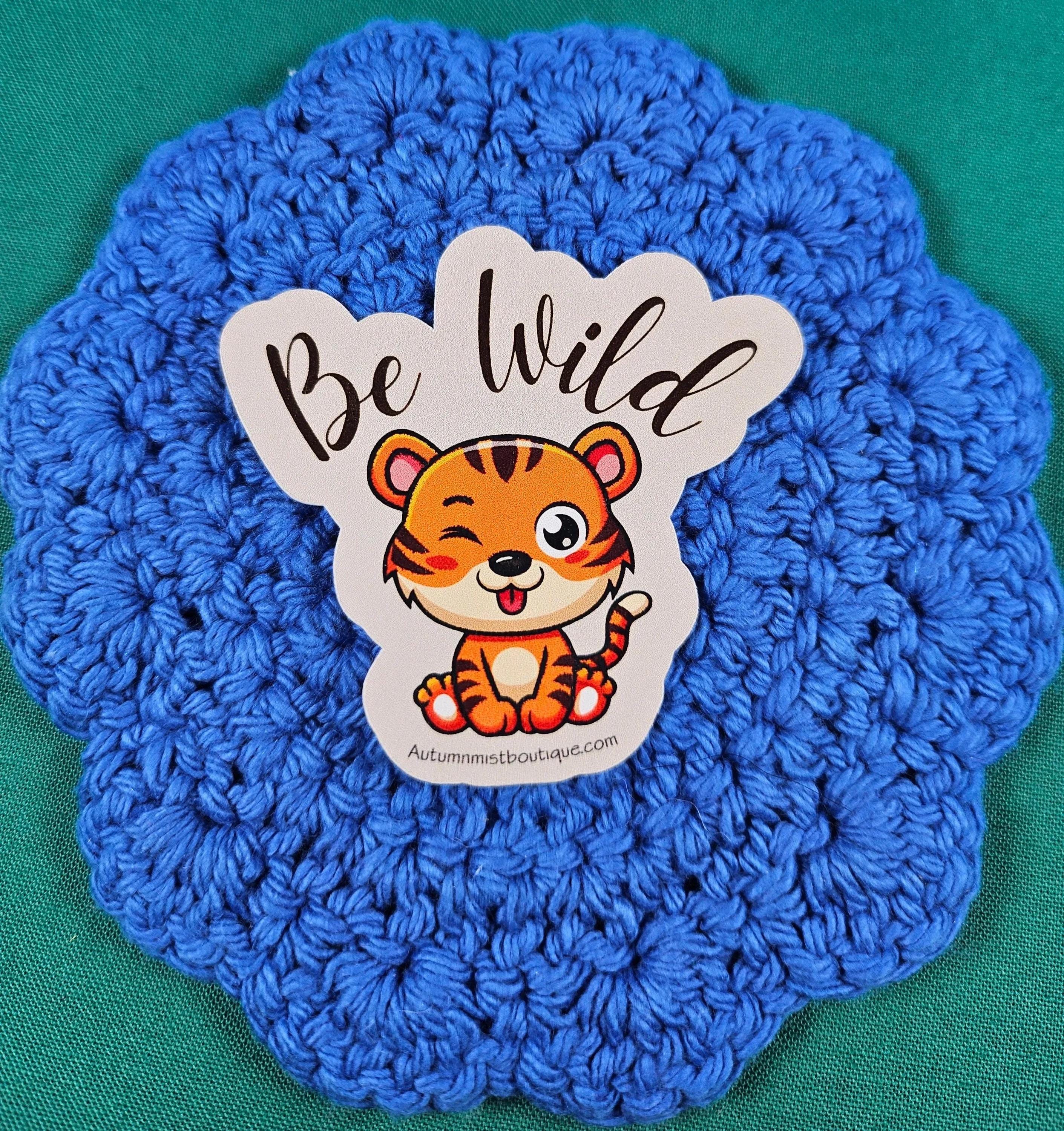 Be Wild Vinyl Sticker - Autumnmist Boutique