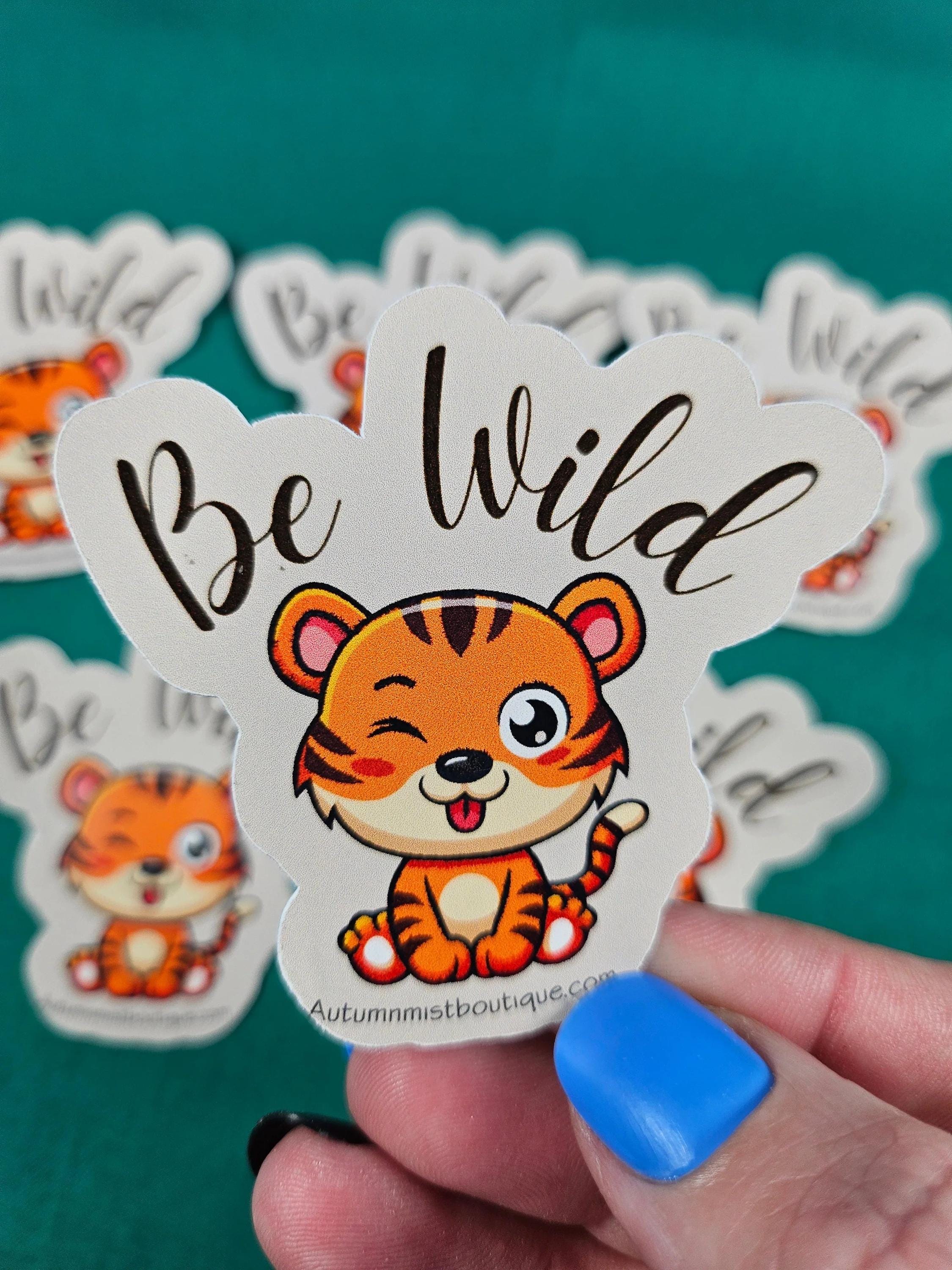 Be Wild Vinyl Sticker - Autumnmist Boutique