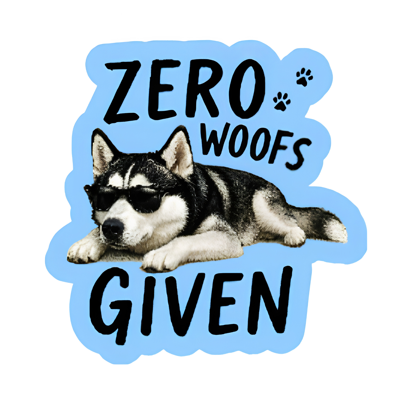 Zero Woofs Given Vinyl Sticker Autumnmist Boutique